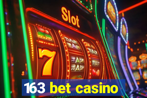 163 bet casino